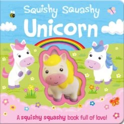 Squishy Squashy Unicorn (Squishy Squashy Books) Board Book